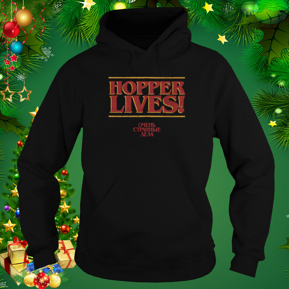 Stranger Things Quotes 4 Hopper Lives Logo shirt 5 Hoodie tshirt