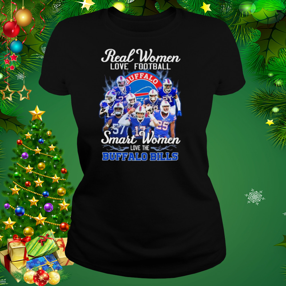 Thanksgiving Real Women Love Football Smart Women Love The Buffalo Bills  Signatures Shirt, hoodie, sweater, long sleeve and tank top