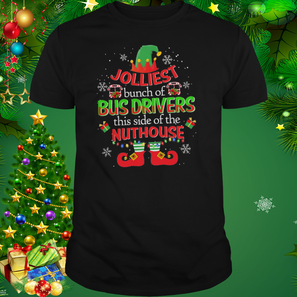 Jolliest Bunch Of Dispatchers This Side Of The Nuthouse Christmas Shirt