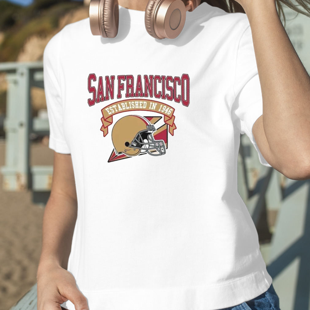 San Francisco 49ers Football Established In 1946 Vintage Shirt