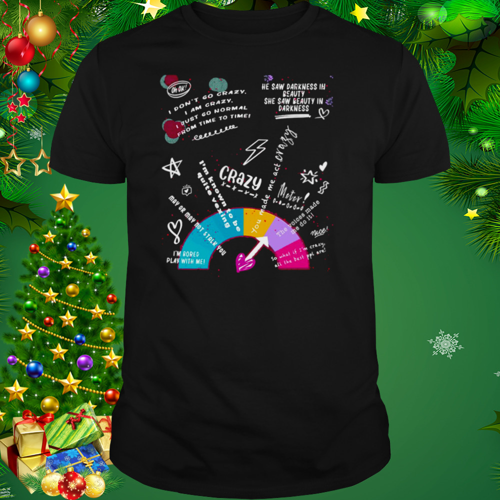 Crazy Meter shirt 1 Unisex tshirt