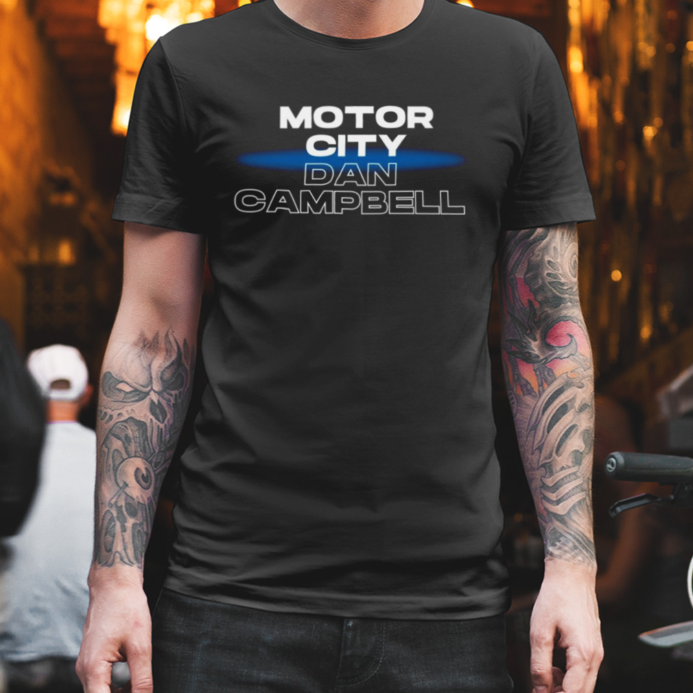 Official Detroit Lions Mcdc Motor City Dan Campbell T-Shirt