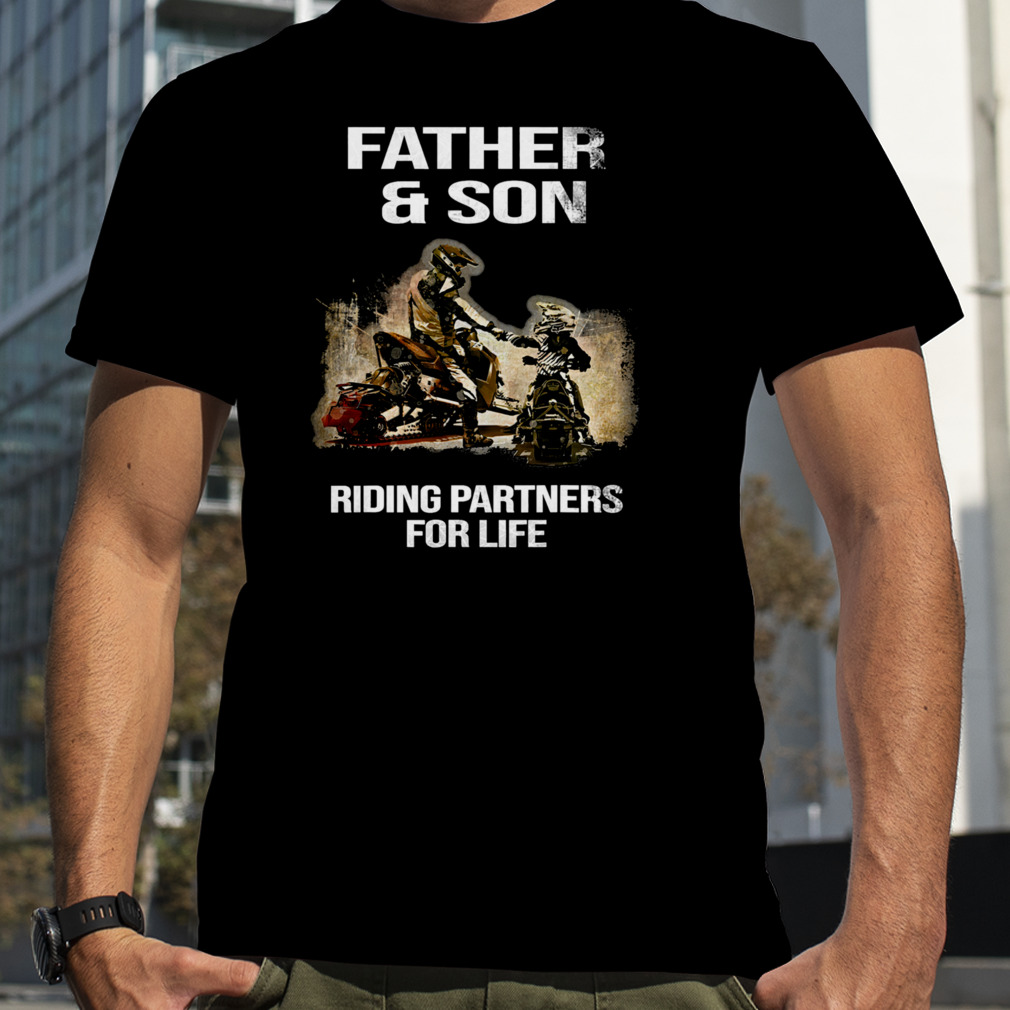 Father And Son Riding Partners For Life Shirt