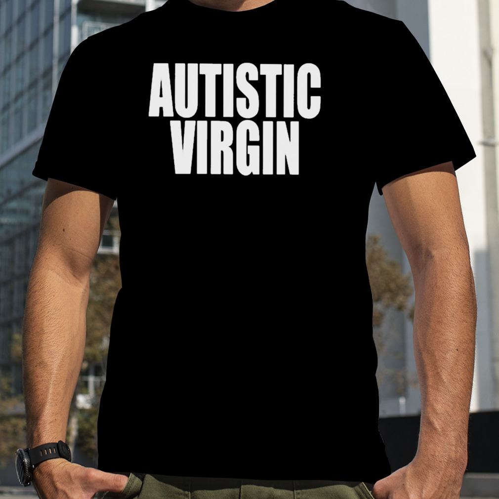 Neo punk autistic virgin T-shirt