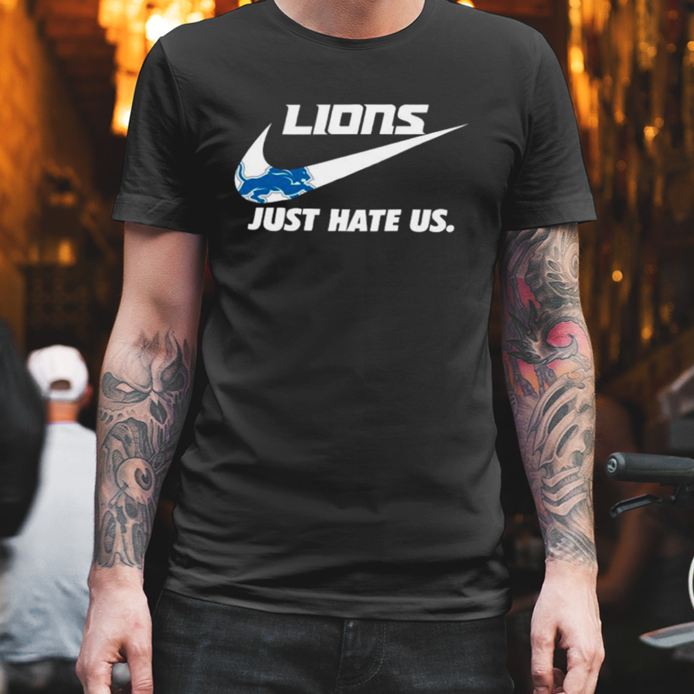 Detroit Lions Nike logo just hate us shirt, hoodie, sweater and v-neck t- shirt