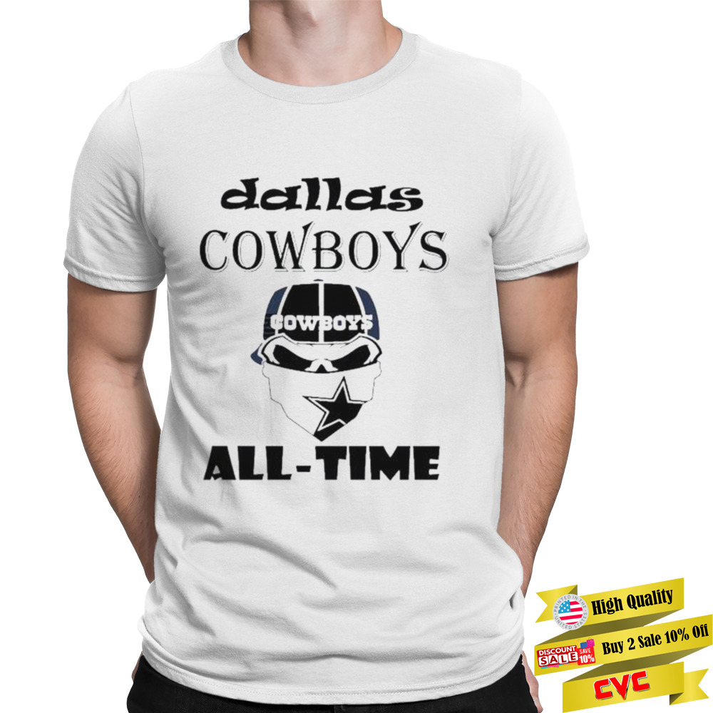 Skull Dallas Cowboys all-time 2022 shirt