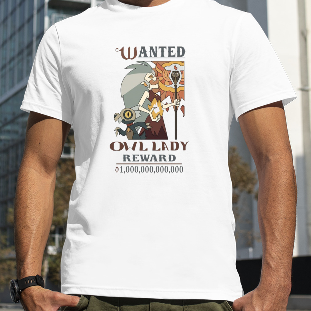 Wanted Owl Lady Reward The Owld House shirt