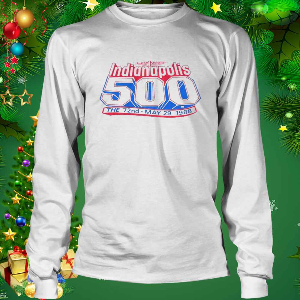1988 INDY 500 The 72nd Anniversary Shirt 3 Longsleeve shirt