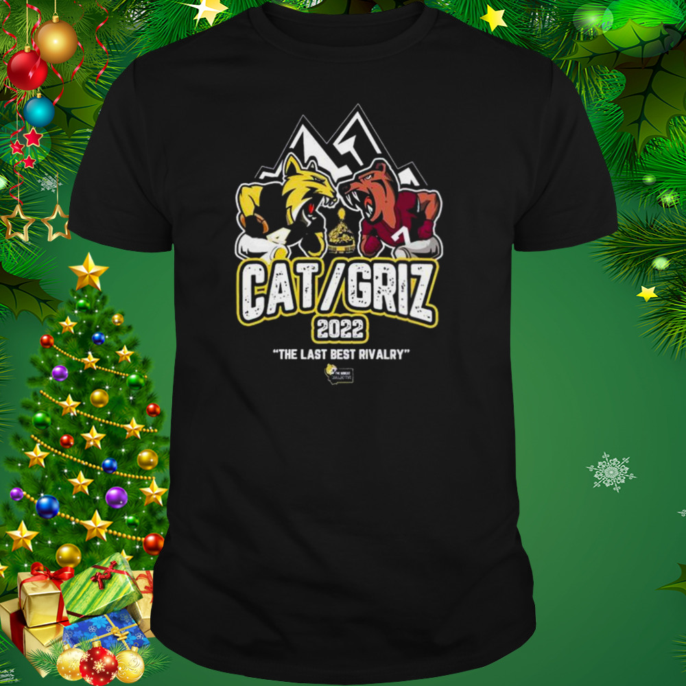 Cat and Griz 2022 the last Best Rivalry shirt