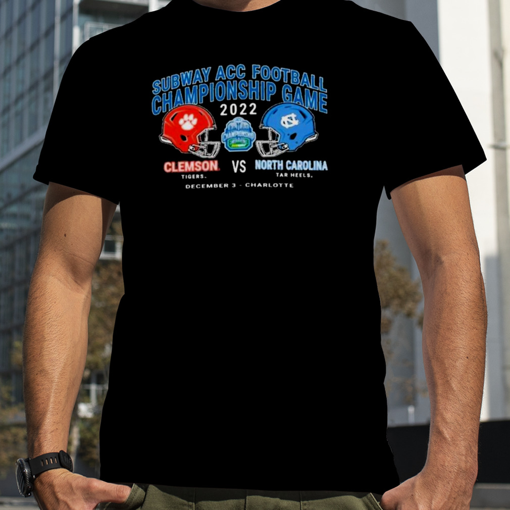 Clemson Tigers Vs North Carolina Tar Heels 2022 Subway Atlantic Coast Conference Football Championship Shirt
