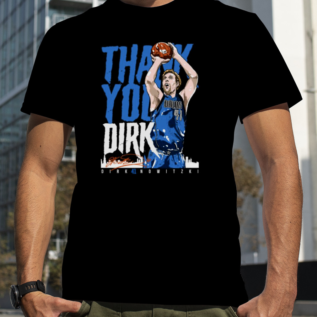 Thank You Dirk Nowitzki shirt