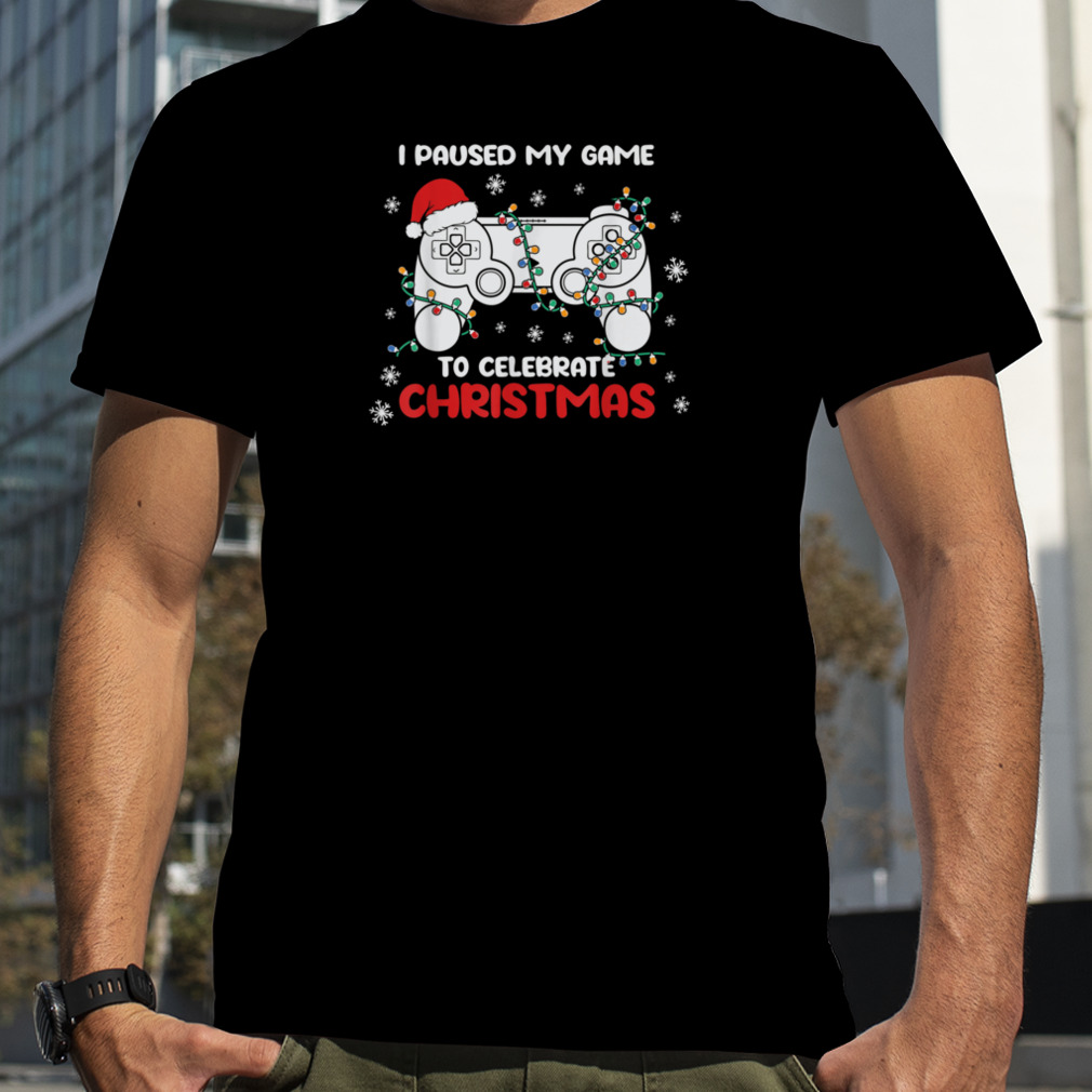I Paused My Game To Celebrate Christmas Pajama Gamers T-Shirt B0BNPC8V28