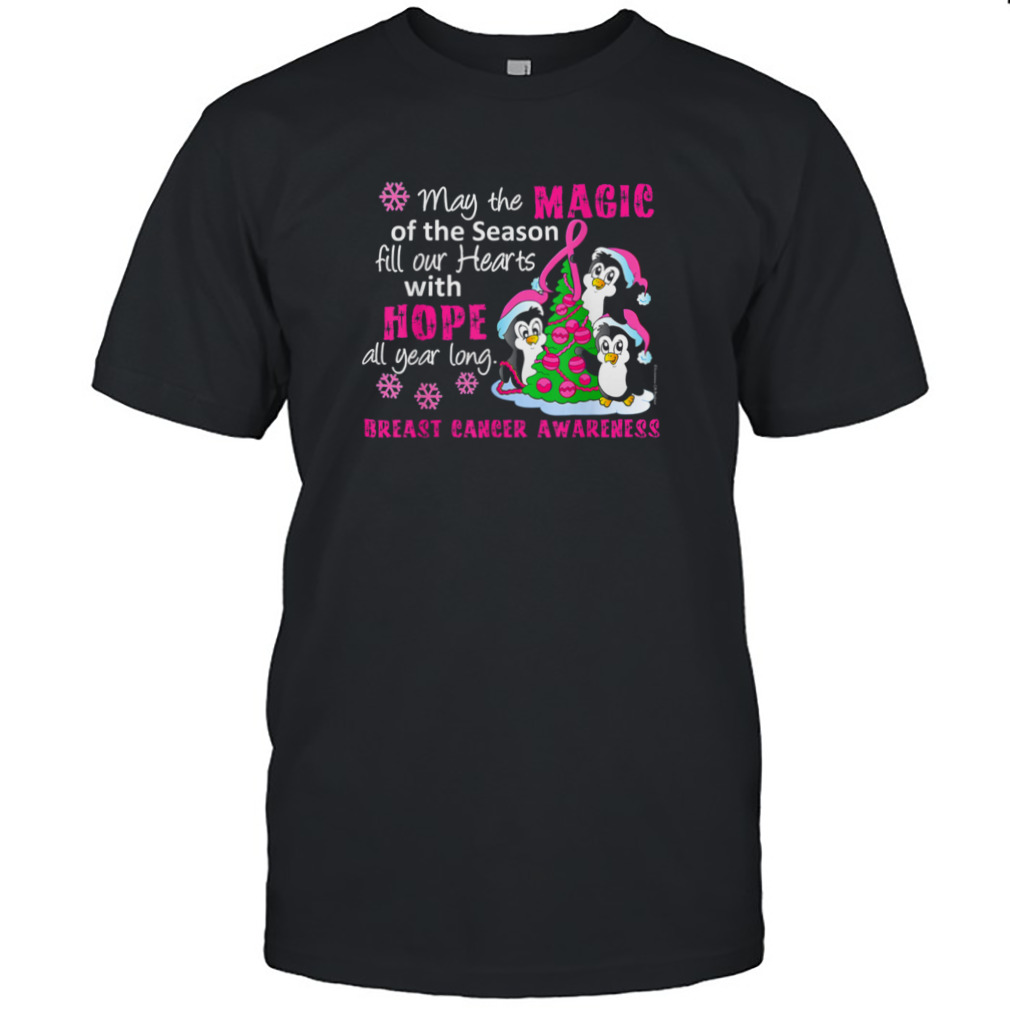 May The Magic Of The Season Fill Our Hearts With Hope Breast Cancer Awareness Christmas Shirt