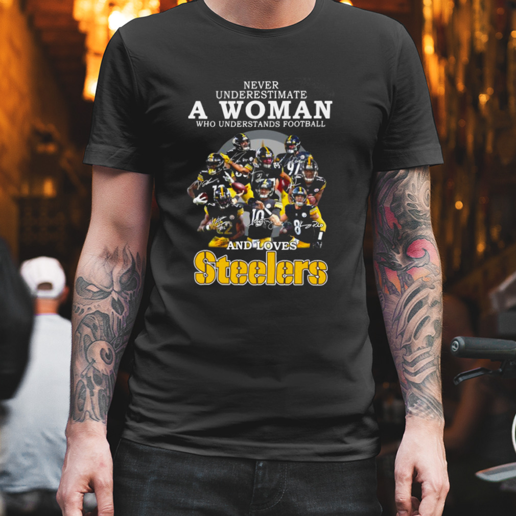 Pittsburgh Steelers Never Underestimate A Woman Who Understands