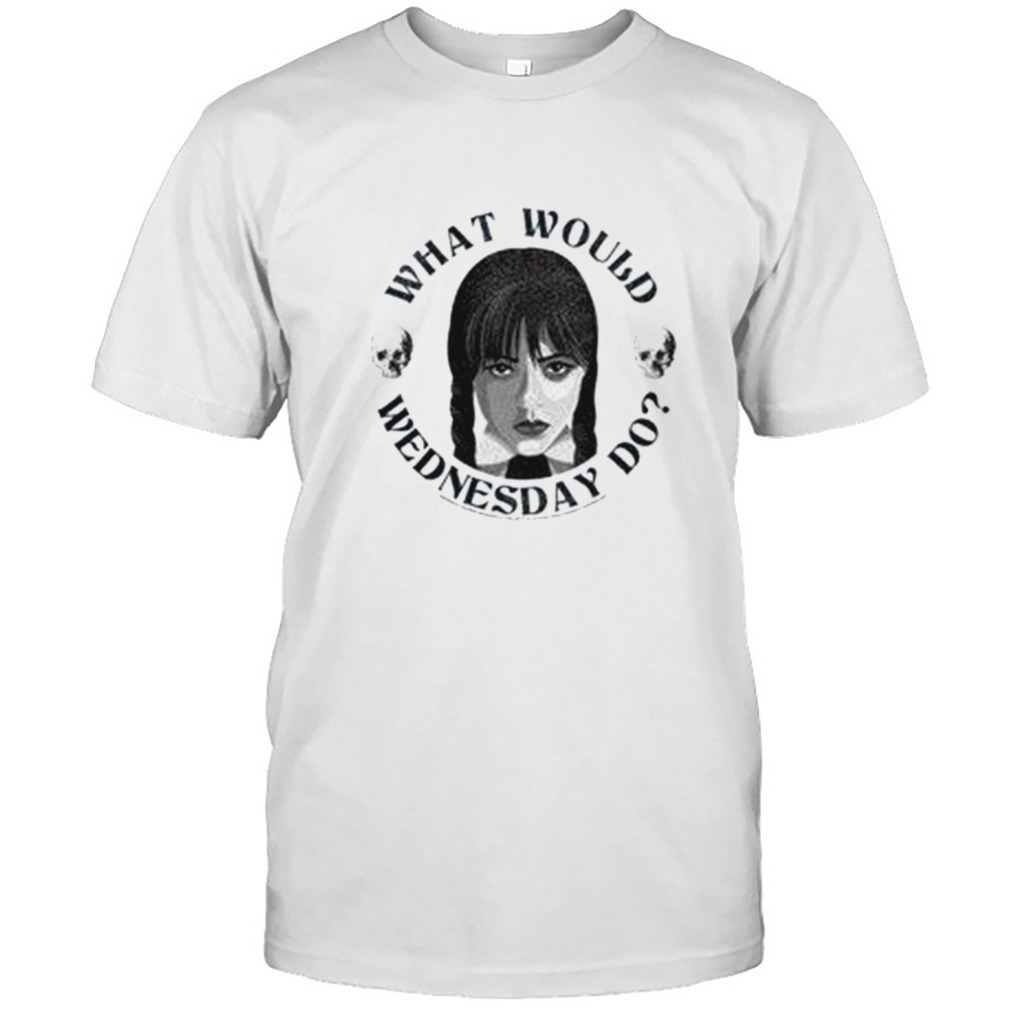 What Would Wednesday Do Funny Enid Saying shirt