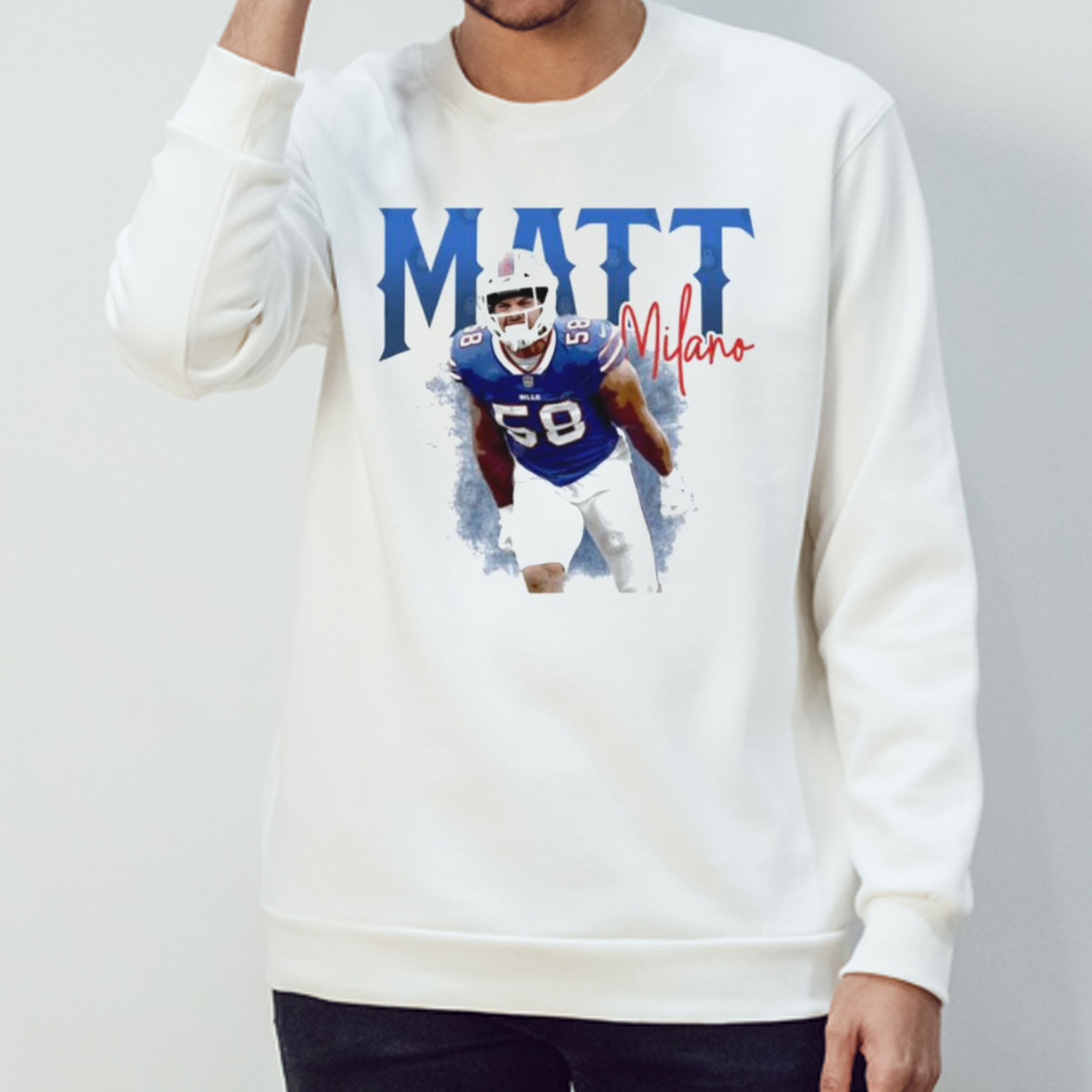 Matt Milano Buffalo Bills shirt, hoodie, sweater and long sleeve