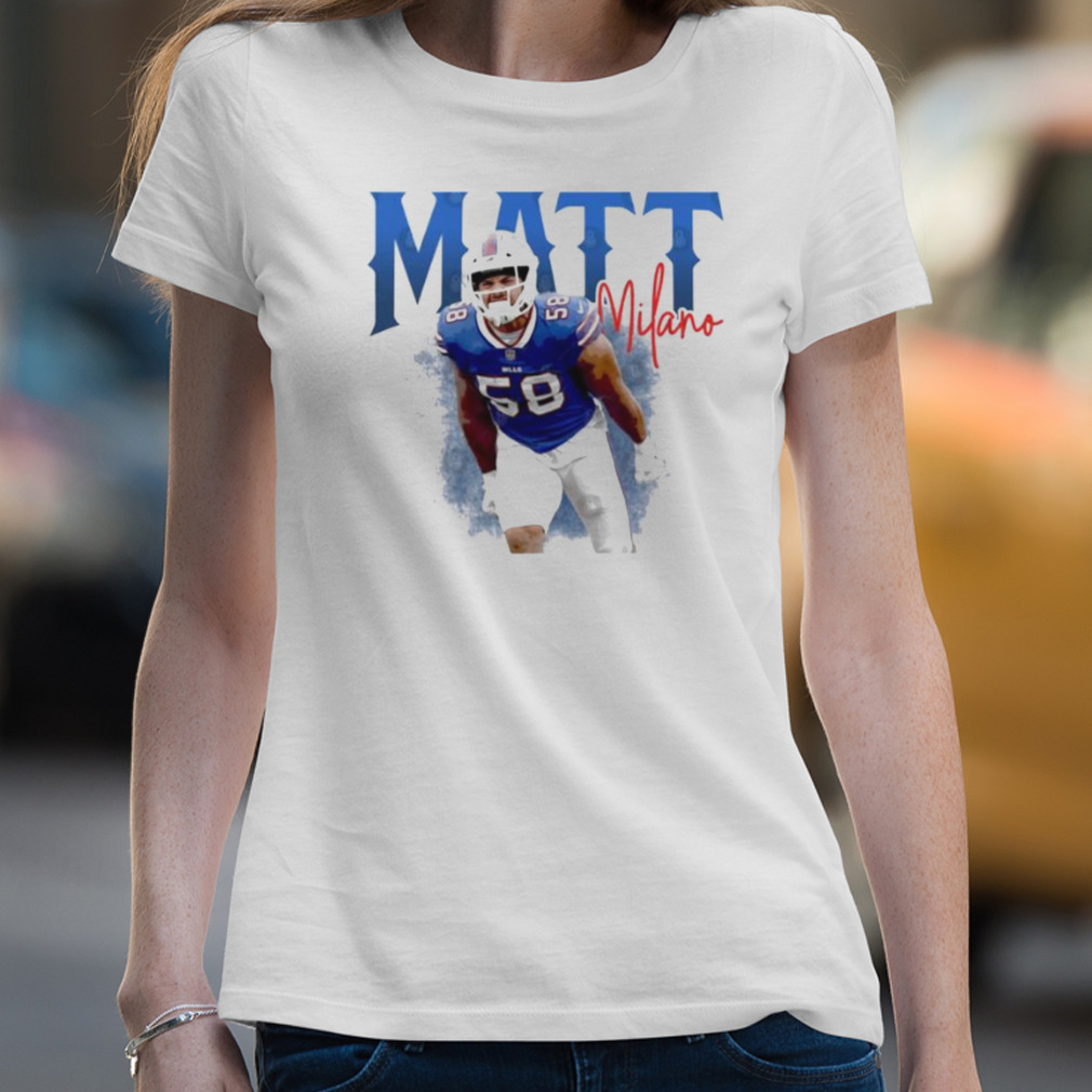 Matt Milano 58 Buffalo Bills shirt, hoodie, sweater and v-neck t-shirt