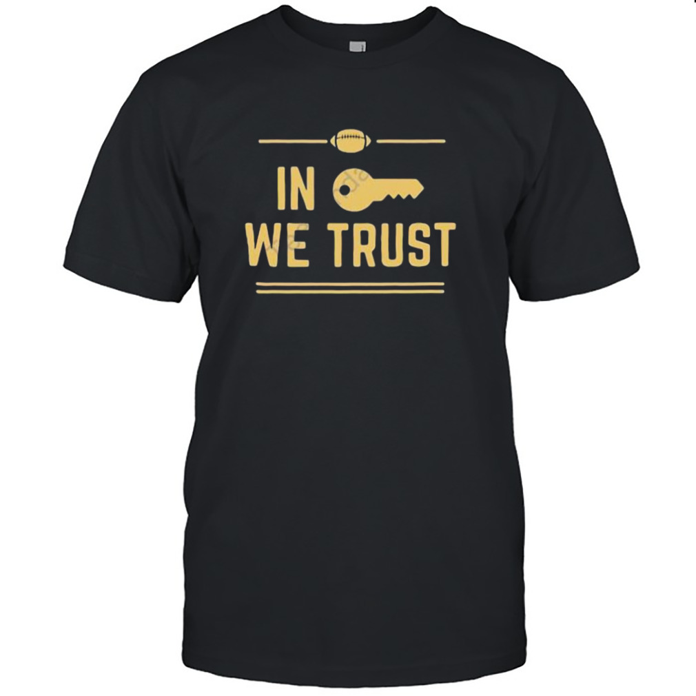 In (Brent) Key We Trust Shirt