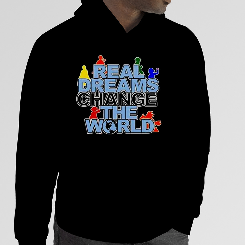 Real Dreams Change The World Anime 2022 Shirt