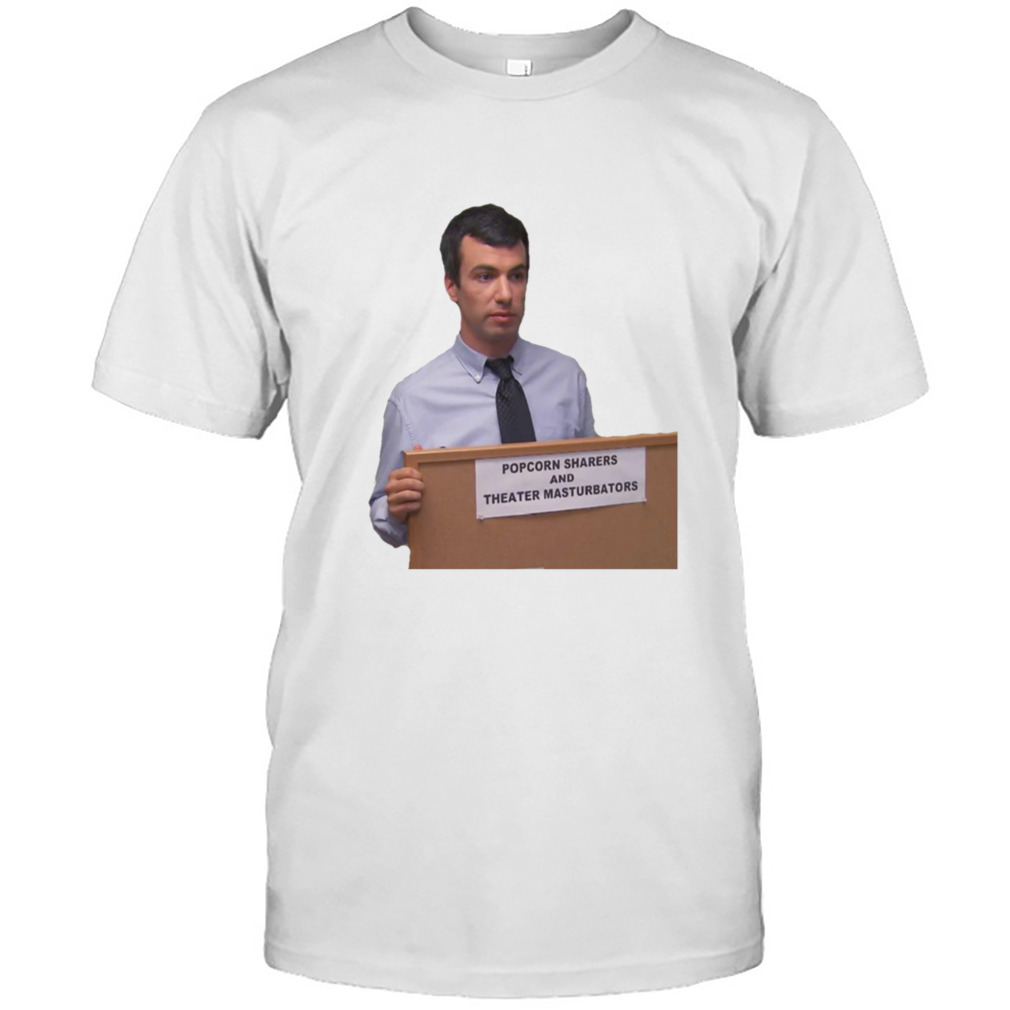 Popcorn Sharers Meme Nathan For You shirt