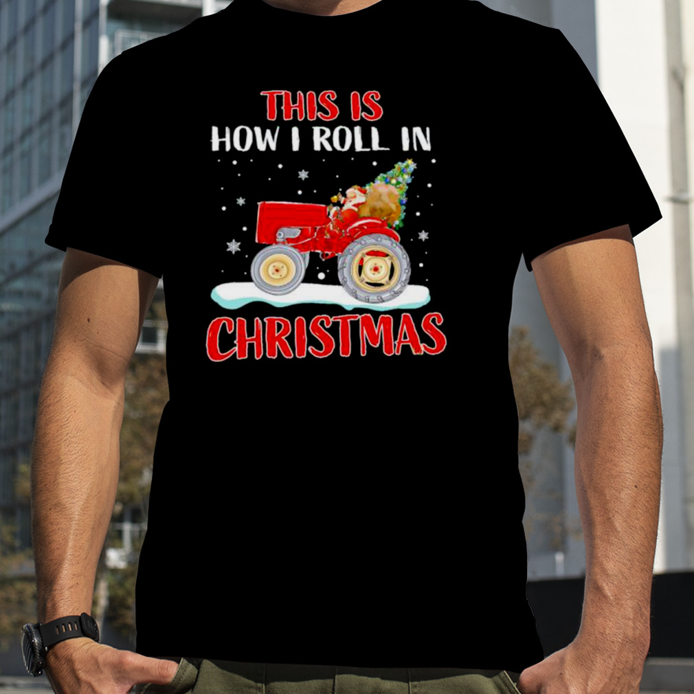 Santa Riding Truck This Is How I Roll In Christmas Shirt
