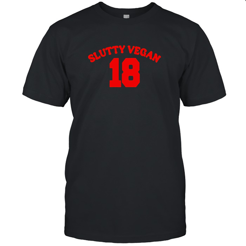 Slutty vegan 18 T-shirt