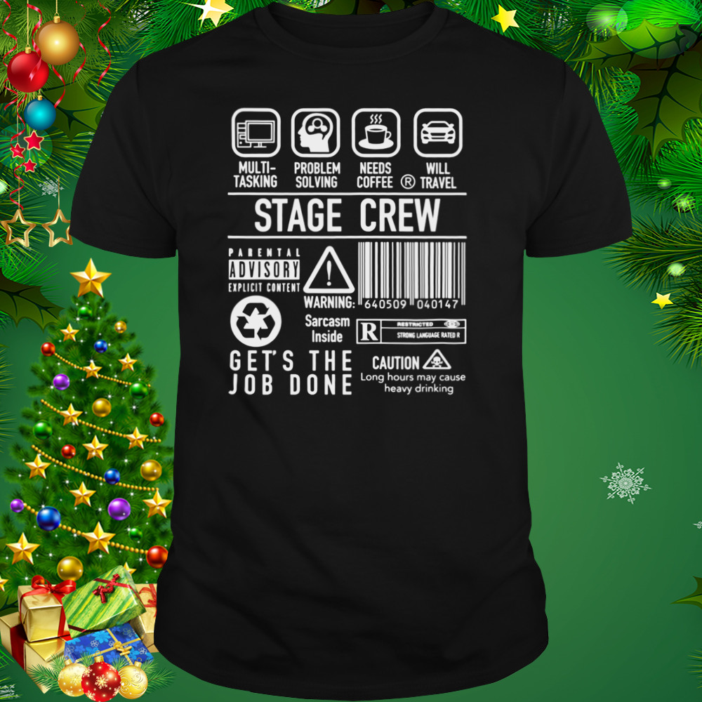 Super Funny Stage Crew Backstage Tech Week Theatre shirt