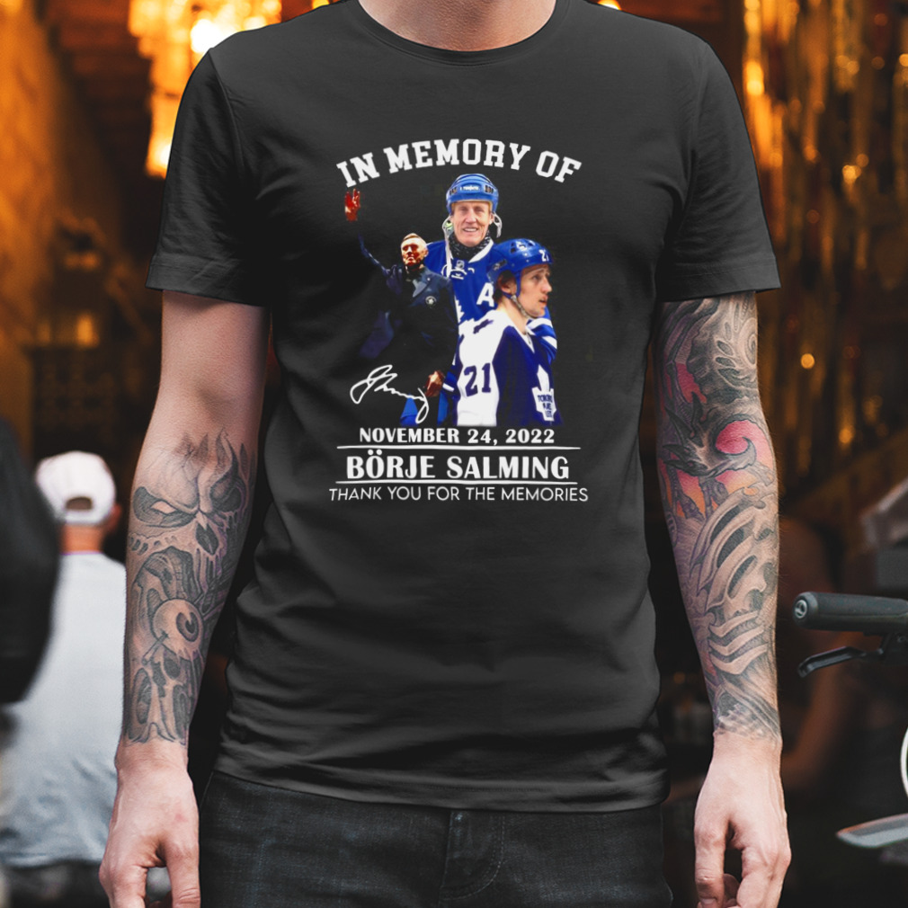 Toronto Maple Leafs Borje Salming In Memory 2022 Thank You For The Memories Signature Men’s Shirt