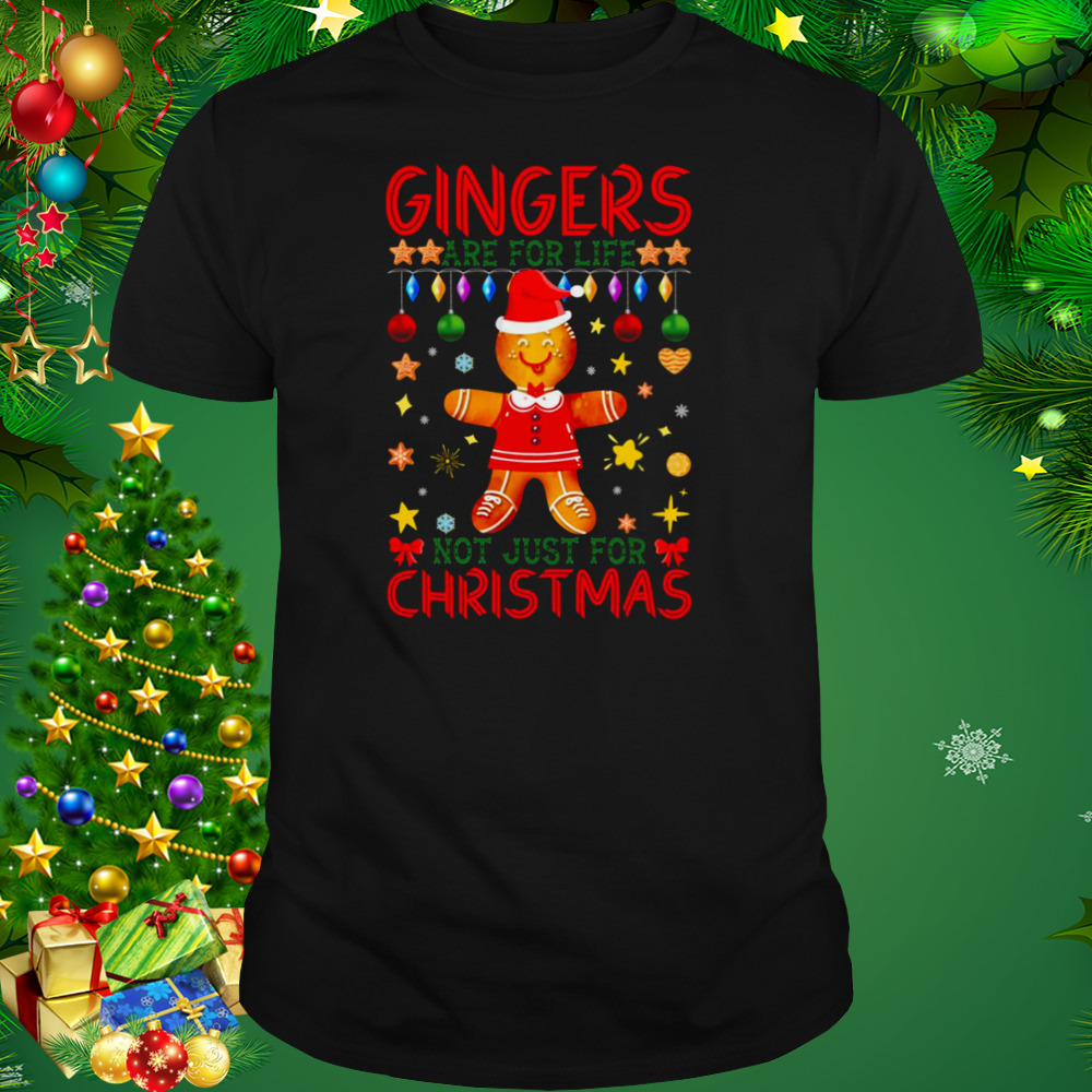 Xmas Is Coming Gingers Are For Life Not Just For Christmas shirt