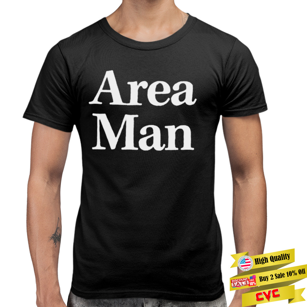 area Man shirt 3 Premium Men Tee