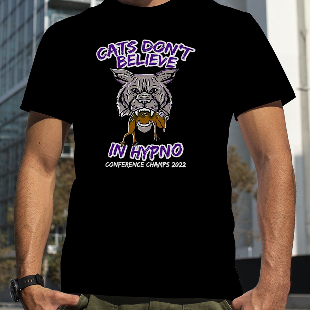 K-State Wildcats Don’t Believe In Hypno Conference Champions 2022 Shirt