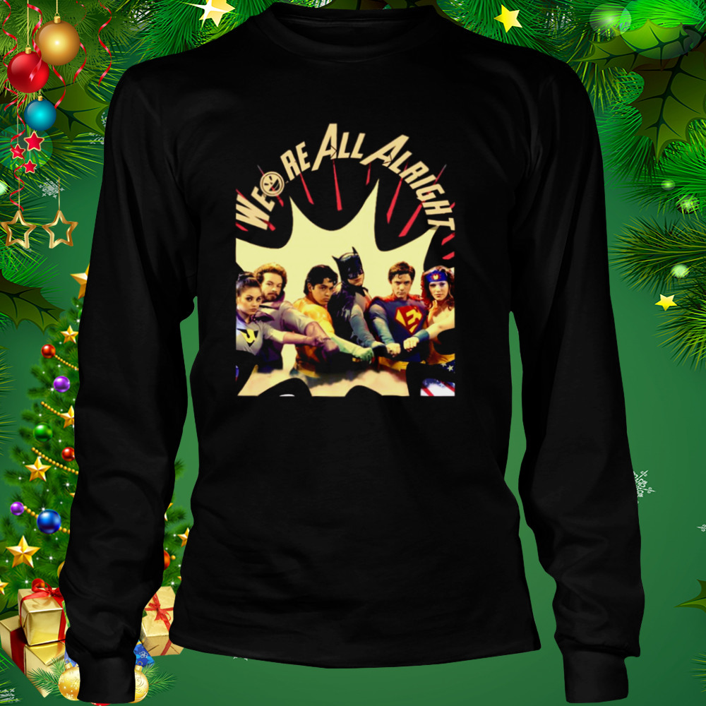 We’re All Alright People Call Me The Man Hyde Funny Graphic shirt 3 Longsleeve tshirt