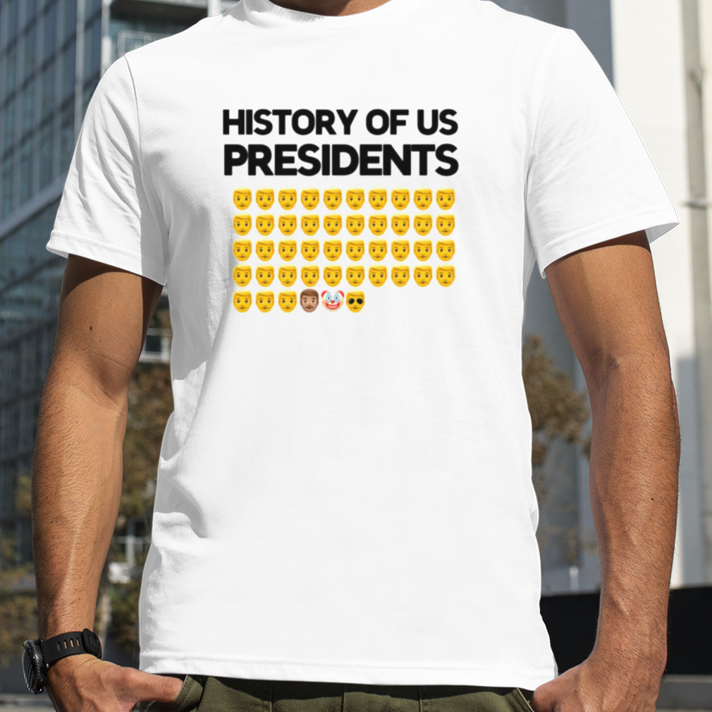 History Of Us Presidents Emoji Funny Design shirt