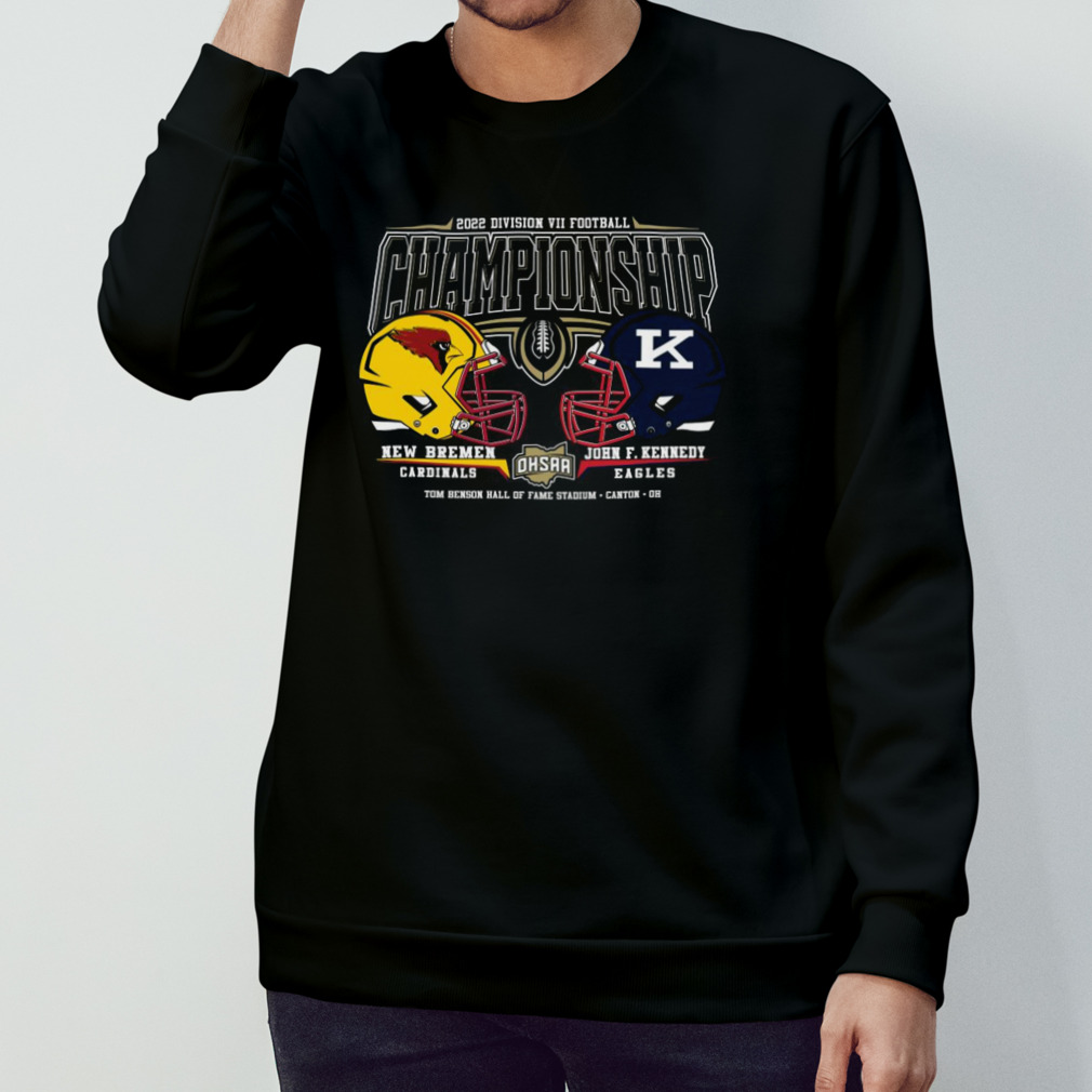 New Bremen Cardinals vs John F Kennedy Eagles 2022 OHSAA Football Division  VII Head To Head State Championship shirt, hoodie, sweater, long sleeve and  tank top