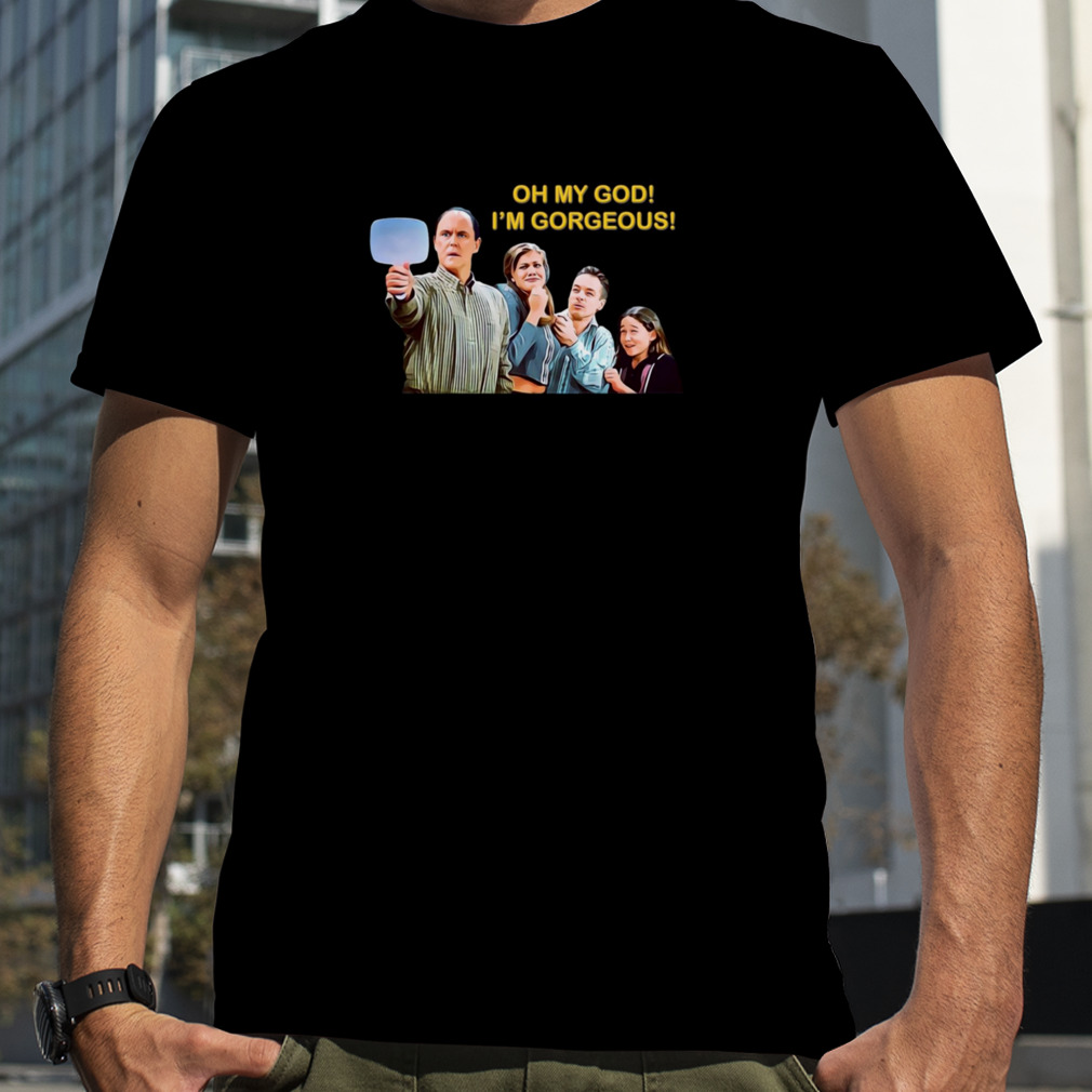 Oh My God I’m Gorgeous 3rd Rock From The Sun shirt