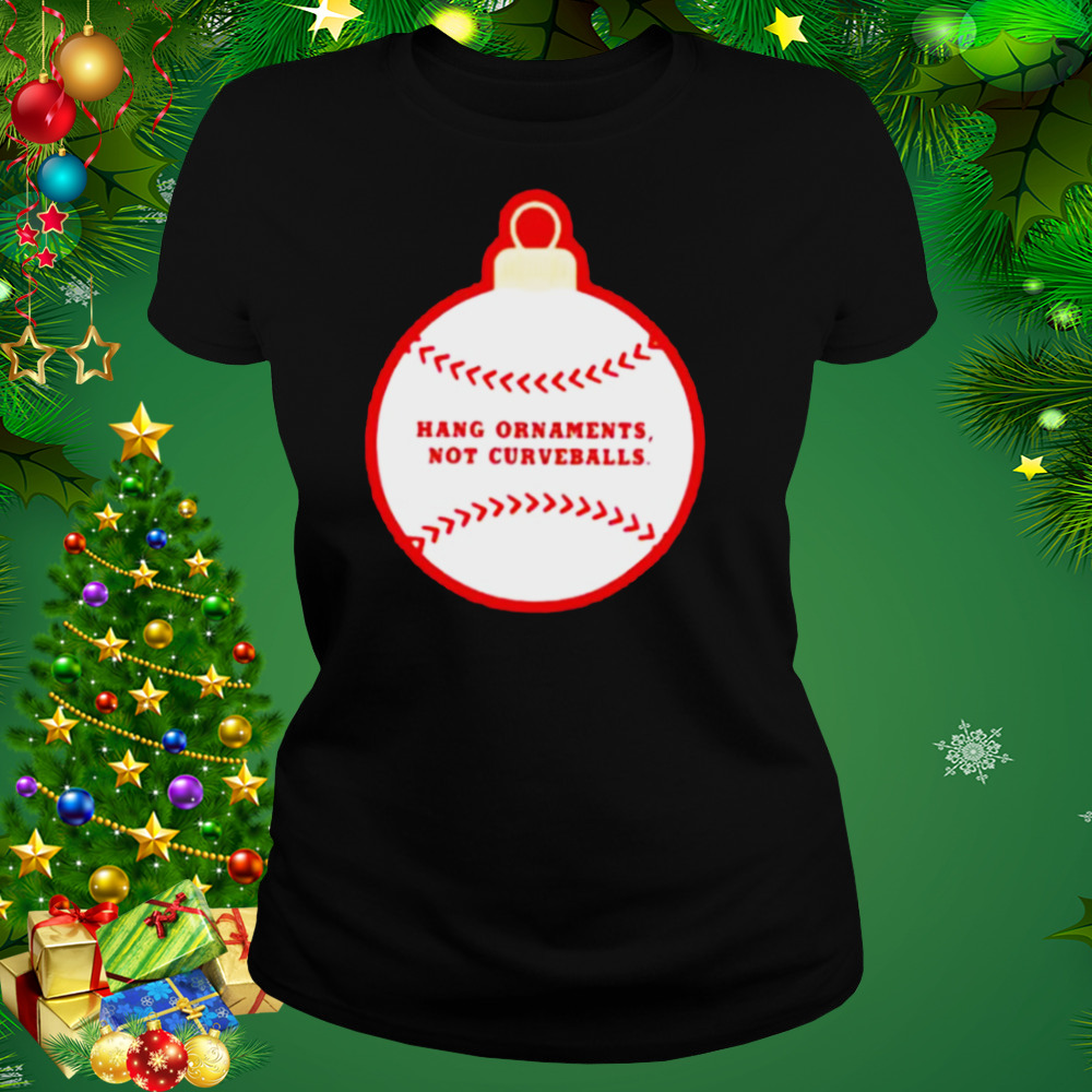 Best hang ornaments not curveballs baseballism shirt 2 Women's tshirt
