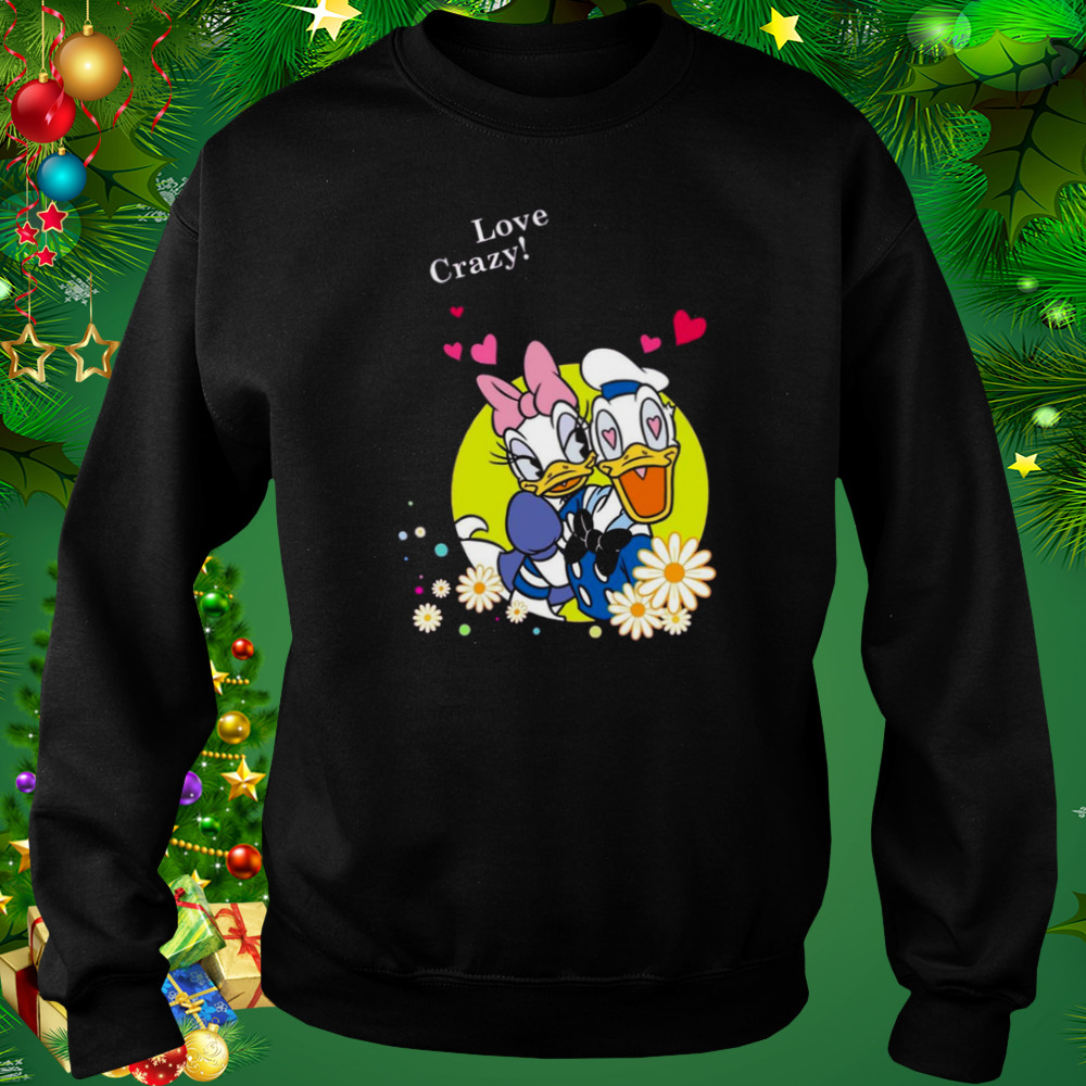 Donald Duck And Daisy Duck Love Crazy shirt 5 Sweat tshirt