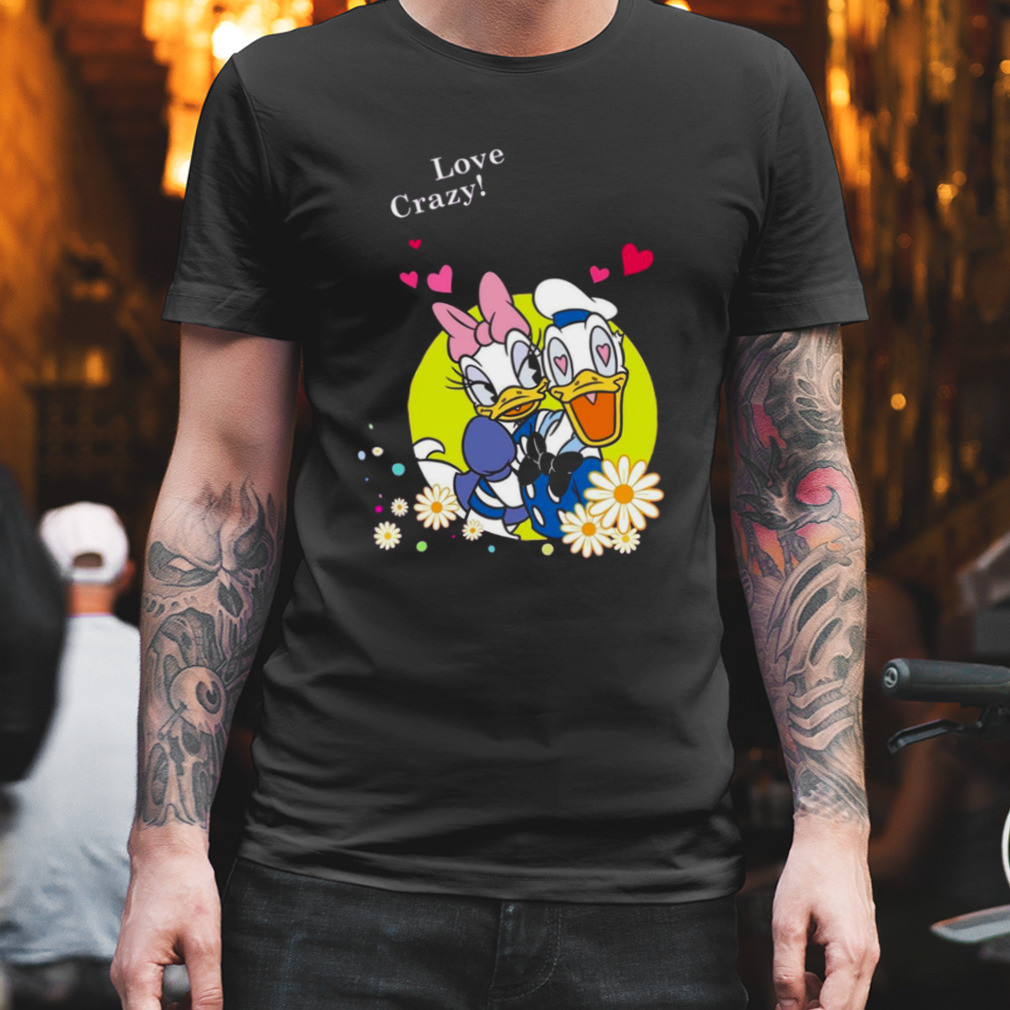 Donald Duck And Daisy Duck Love Crazy shirt