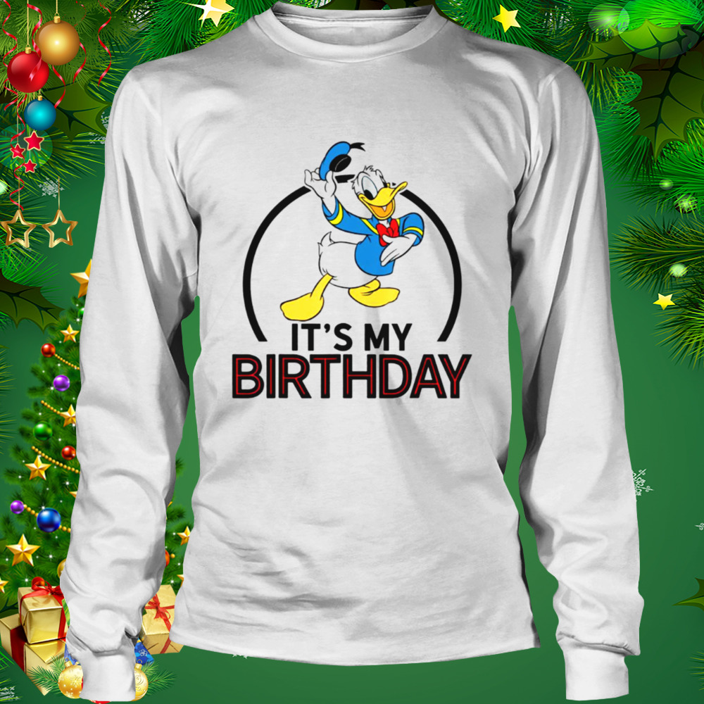 Donald Duck Its My Birthday shirt 3 Longsleeve shirt