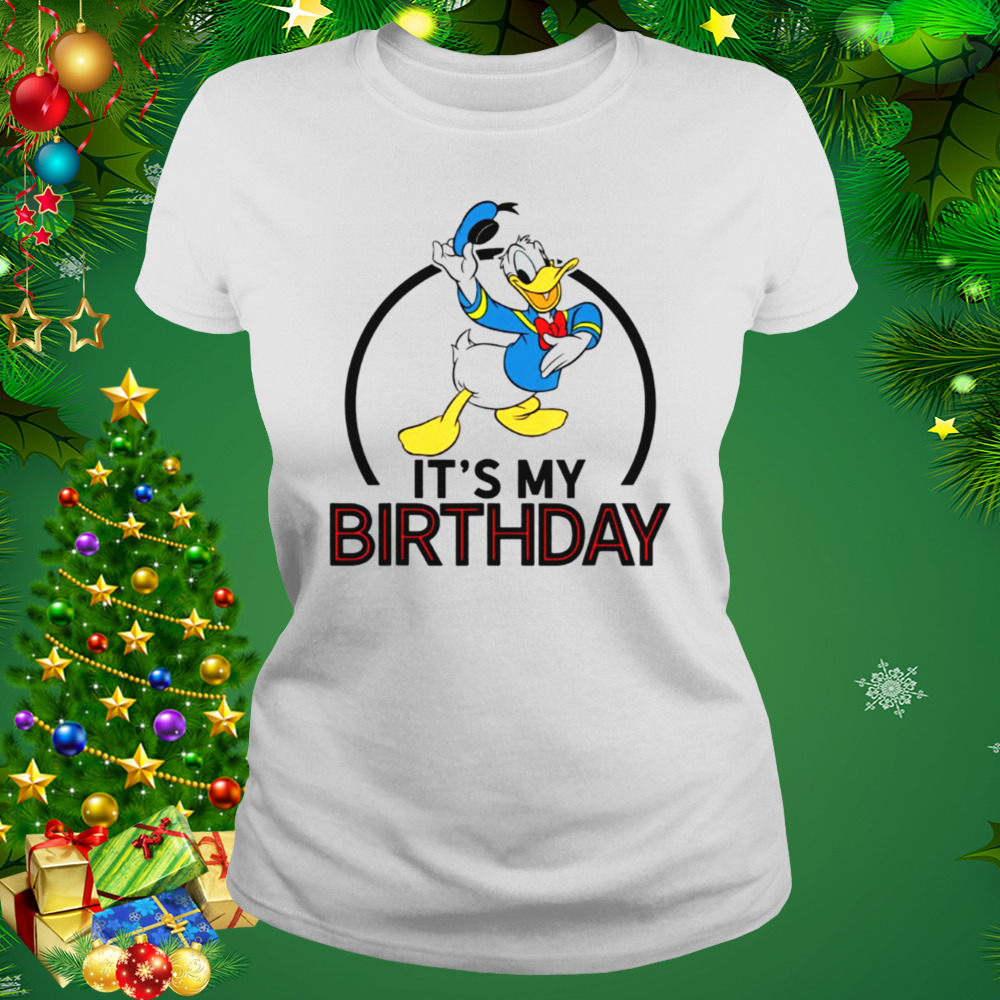 Donald Duck Its My Birthday shirt 2 Women's shirt