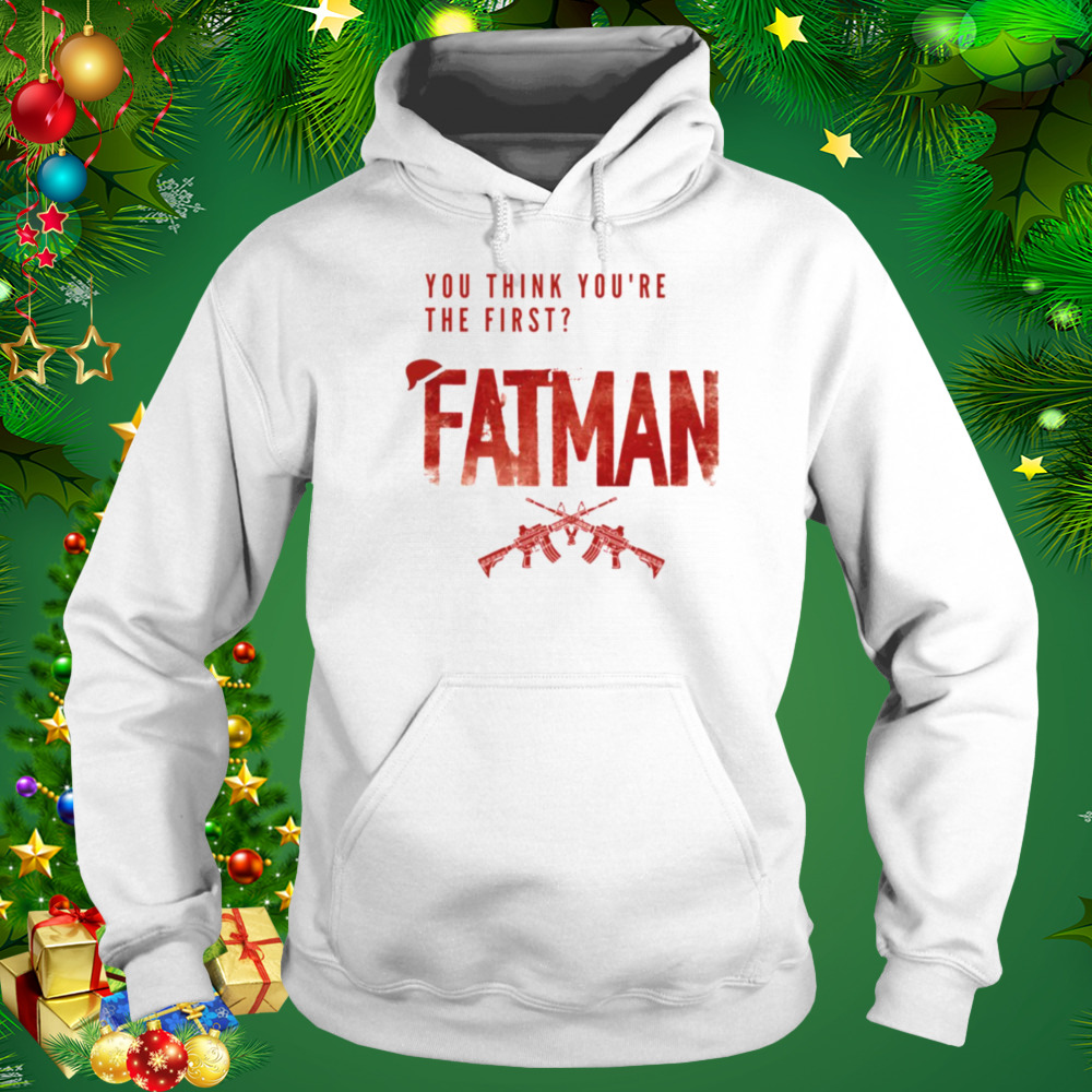 Fatman Next Santa Claus Christmas Holiday Movie shirt 4 Hoodie shirt