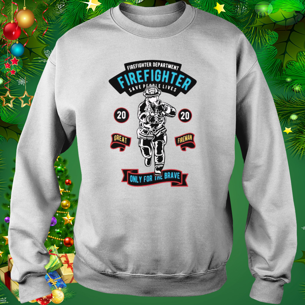 Firefighter department firefighter save people lives shirt 5 Sweat shirt