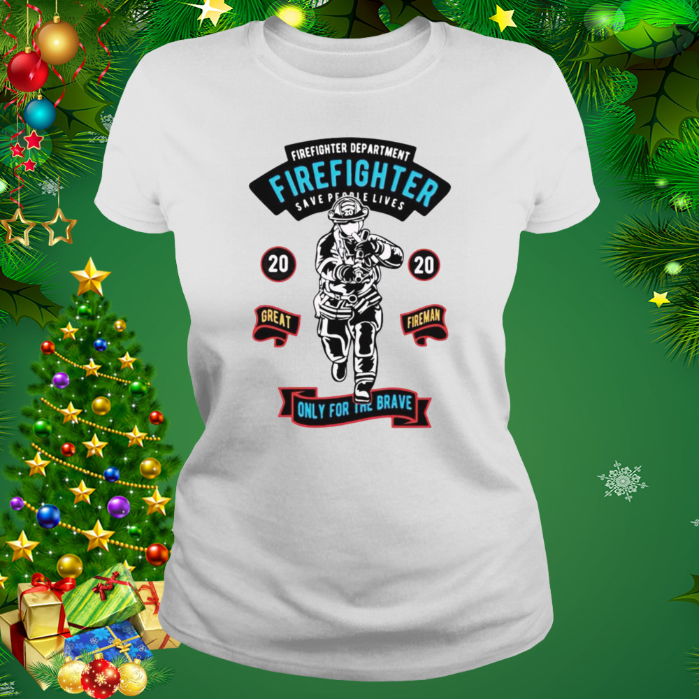 Firefighter department firefighter save people lives shirt 2 Women's shirt