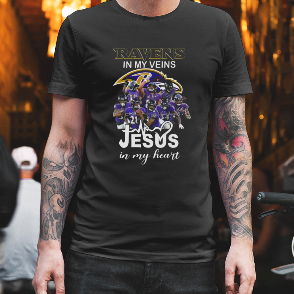 Baltimore Ravens in my veins jesus in my hearts signatures 2022 shirt