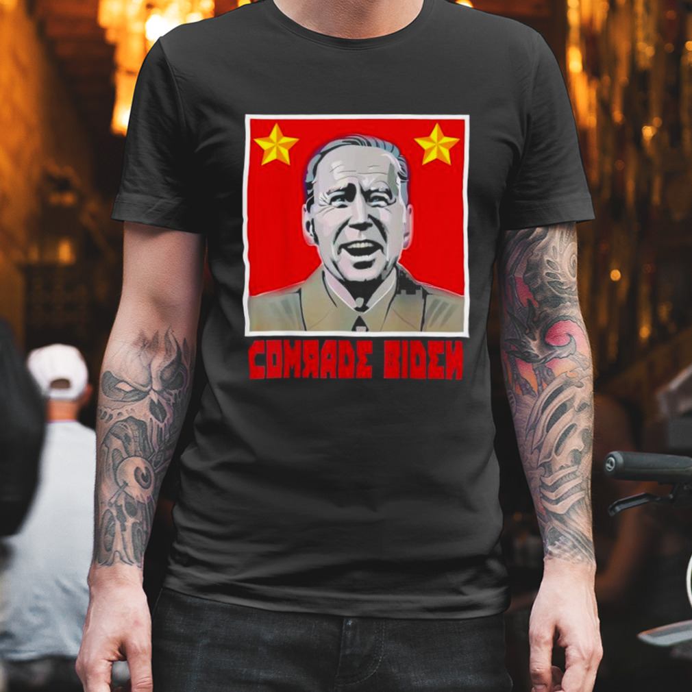 Joe Biden Comrade Biden 2022 shirt