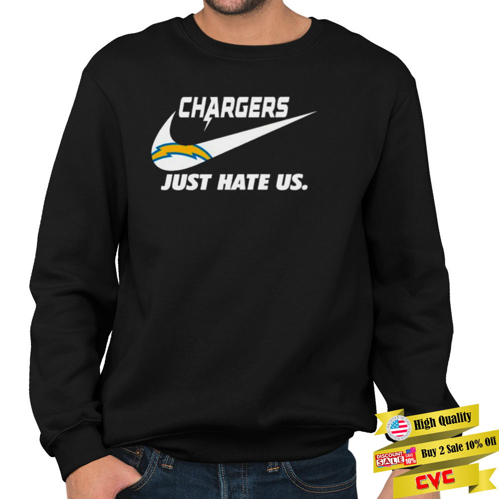 Nike Los Angeles Chargers Hate Us Shirt 5 Unisex Crewneck Sweatshirt