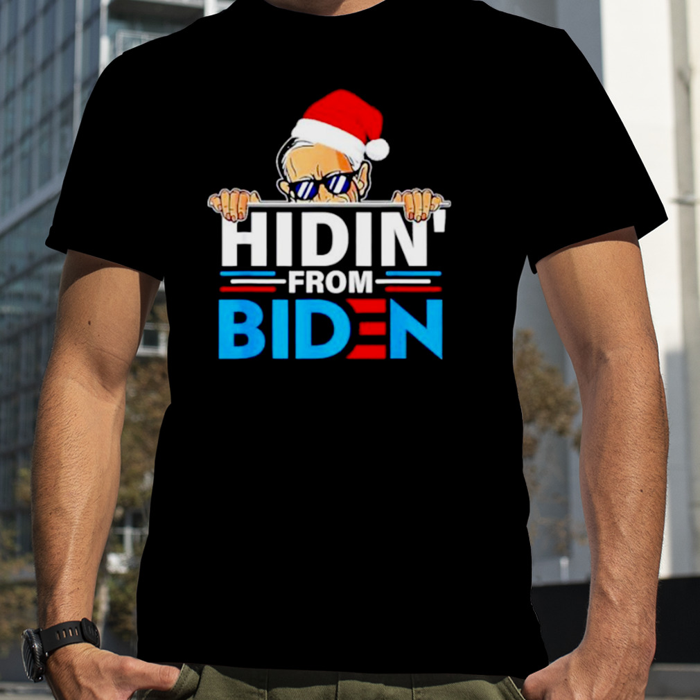 hidin’ from Biden Santa Joe Biden shirt
