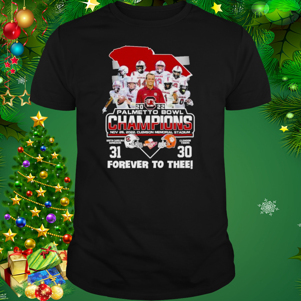 2022 Palmetto Bowl Champions South Carolina Gamecocks 31 30 Clemson Tigers Forever to thee shirt 1 Unisex tshirt