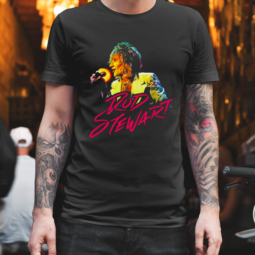 British Rock Pop Singer Rod Stewart shirt