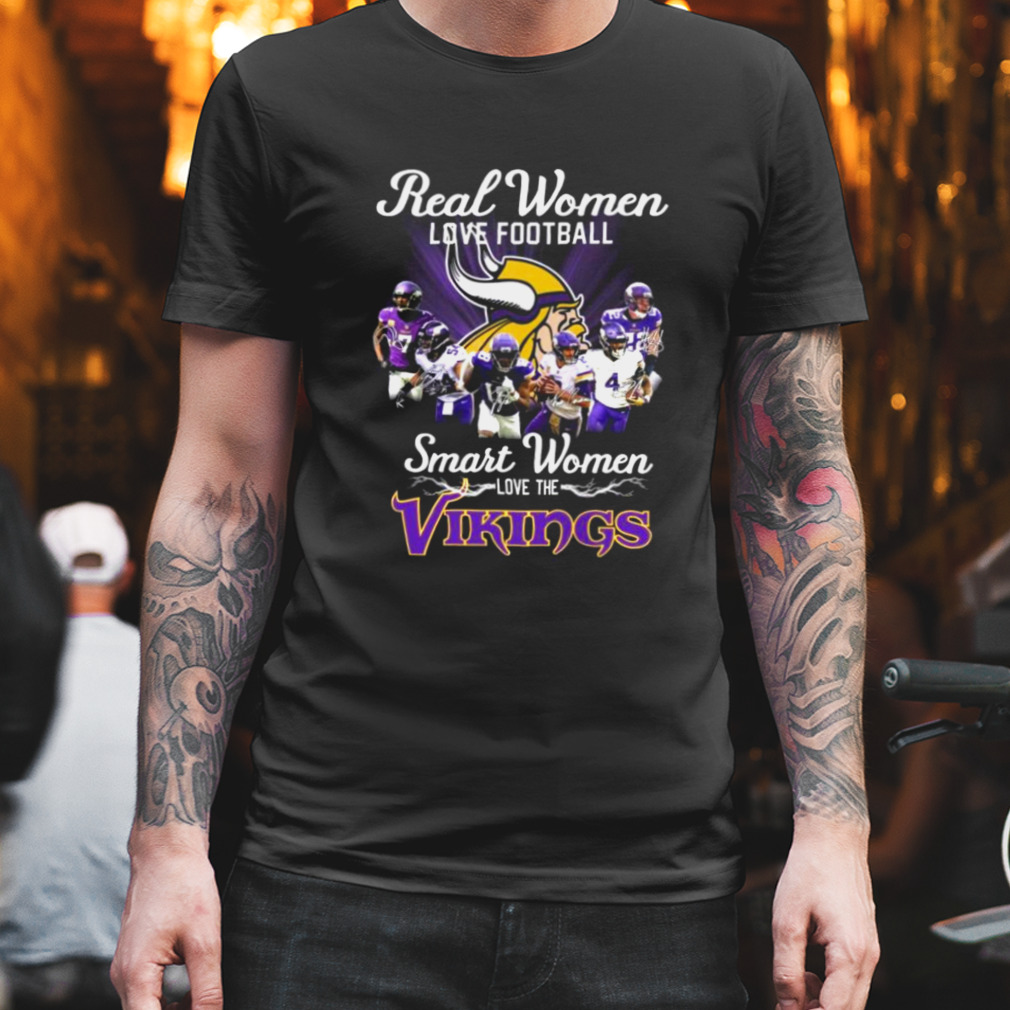 Minnesota Vikings real women love baseball smart women love the Minnesota Vikings signatures 2022 shirt